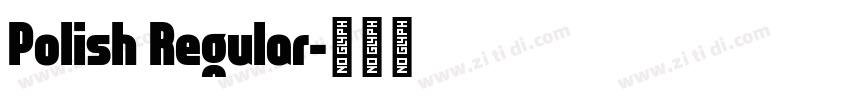 Polish Regular字体转换